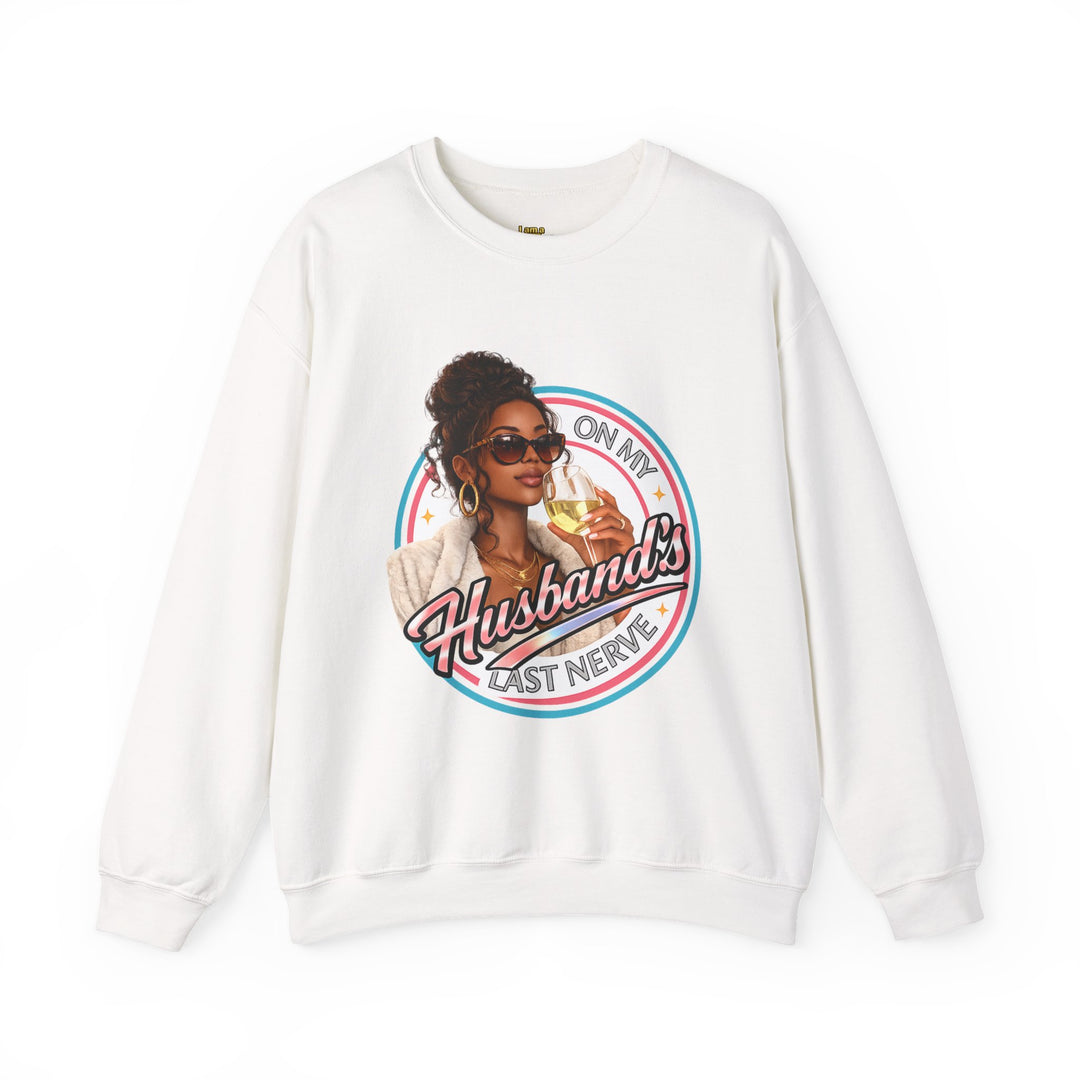 On My Husband's Last Nerve Crewneck Sweatshirt | Sassy Woman Retro Graphic