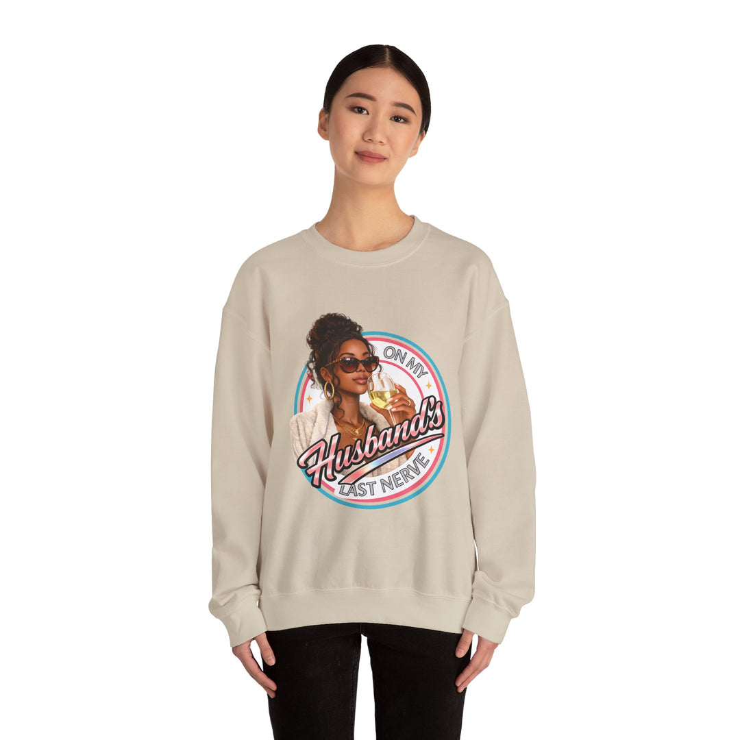 On My Husband's Last Nerve Crewneck Sweatshirt | Sassy Woman Retro Graphic