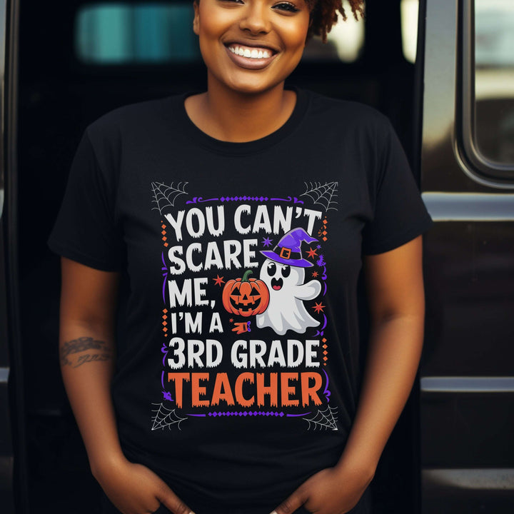 You Can’t Scare Me Teacher Shirt – Funny Halloween Graphic Tee