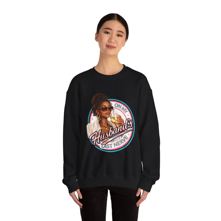 On My Husband's Last Nerve Crewneck Sweatshirt | Sassy Woman Retro Graphic