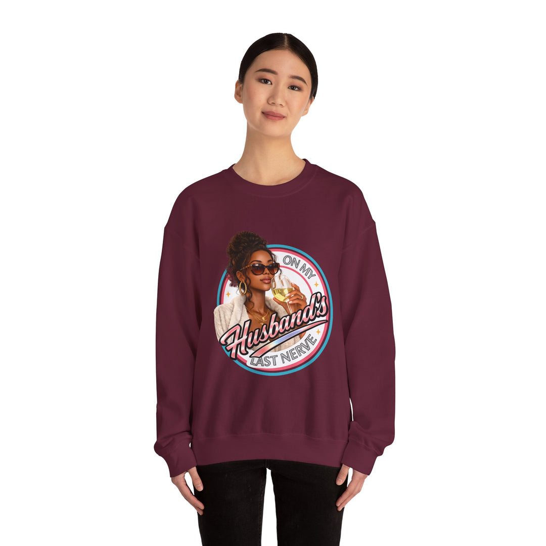 On My Husband's Last Nerve Crewneck Sweatshirt | Sassy Woman Retro Graphic