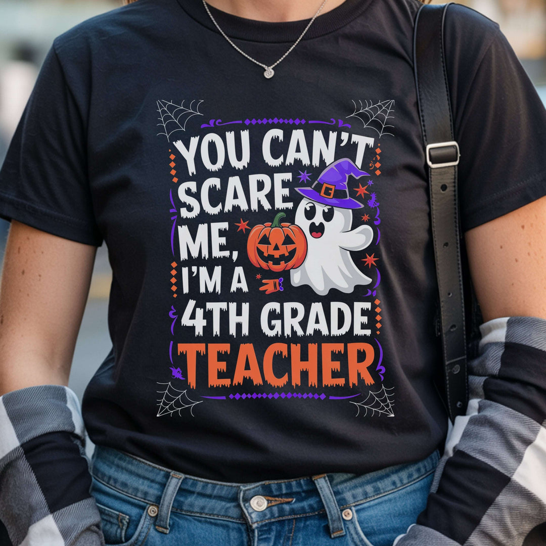 You Can’t Scare Me Teacher Shirt – Funny Halloween Graphic Tee
