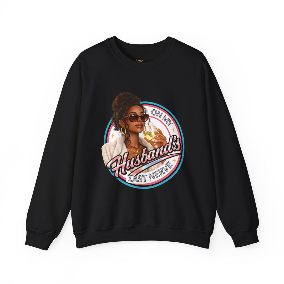 On My Husband's Last Nerve Crewneck Sweatshirt | Sassy Woman Retro Graphic