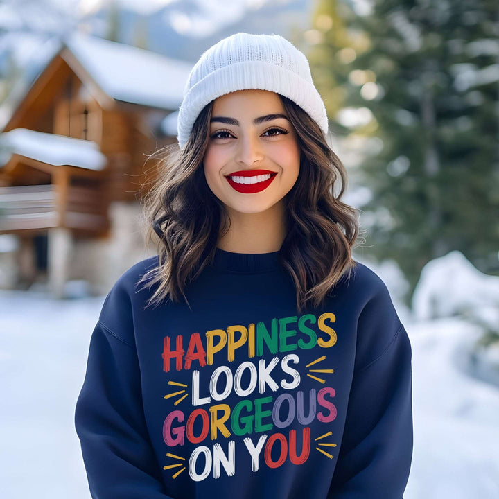 Happiness Looks Gorgeous on You Crewneck Sweatshirt