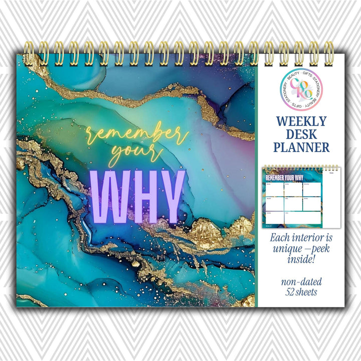Remember Your Why Weekly Desk Planner | Undated Self-Love Weekly Planner