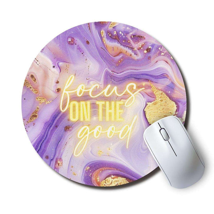 Focus On The Good — SoulScript Circle Mouse Pad