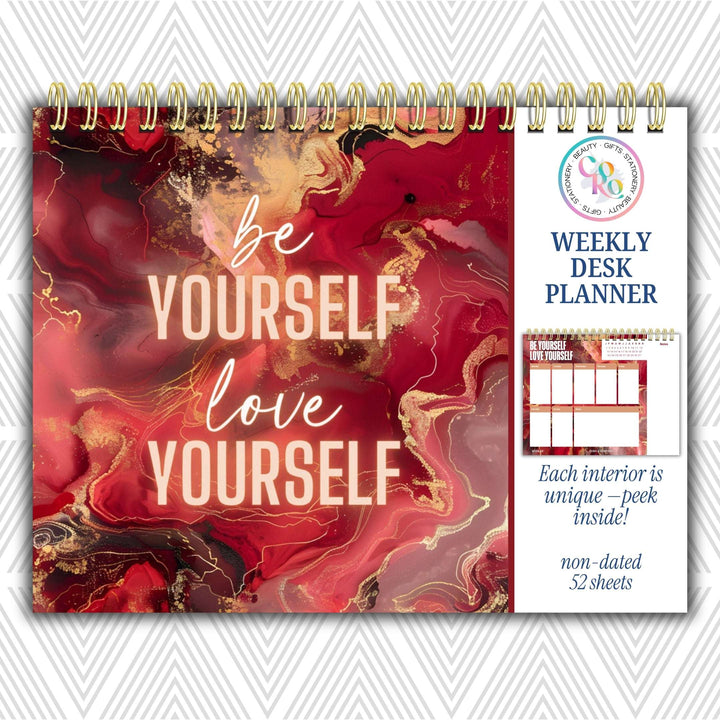 Be Yourself Love Yourself Weekly Desk Planner | Undated Self-Love Weekly Planner
