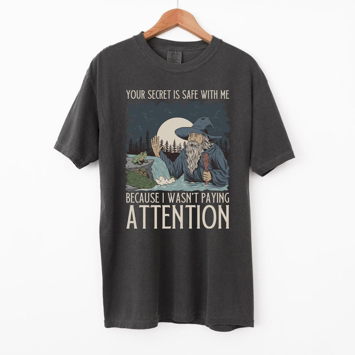 Your Secret Is Safe With Me T-Shirt – Wizard Graphic Comfort Colors Tee, Funny Fantasy Shirt, Magical Sarcasm Top, D&D & RPG Gift