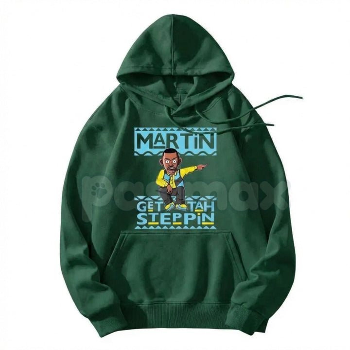 Martin "Get Tah Steppin" 90s Sitcom Hoodie – Vintage Urban Streetwear, Classic Comedy Quote Pullover, Men's Retro Nostalgia Apparel
