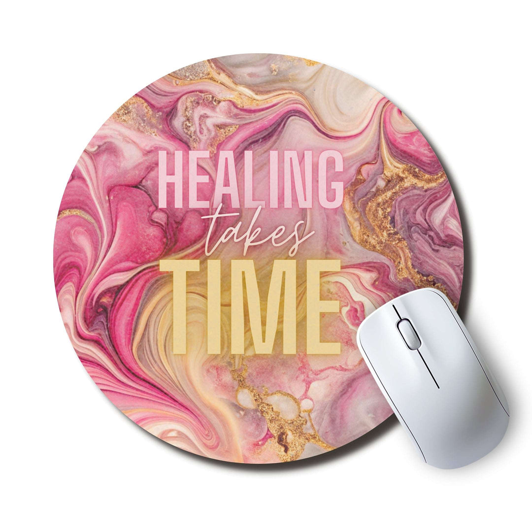 Healing Takes Time — SoulScript Circle Mouse Pad