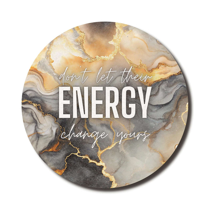 Don't Let Their Energy Change Yours — SoulScript Circle Mouse Pad