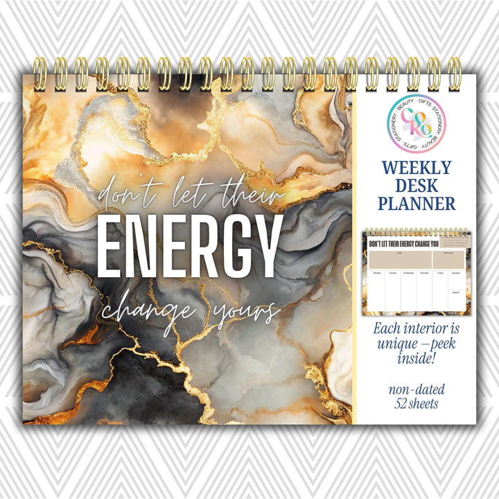 Don't Let Their Energy Change You Weekly Desk Planner | Undated Self-Love Weekly Planner