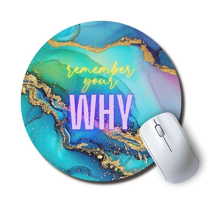 Remember Your Why — SoulScript Circle Mouse Pad