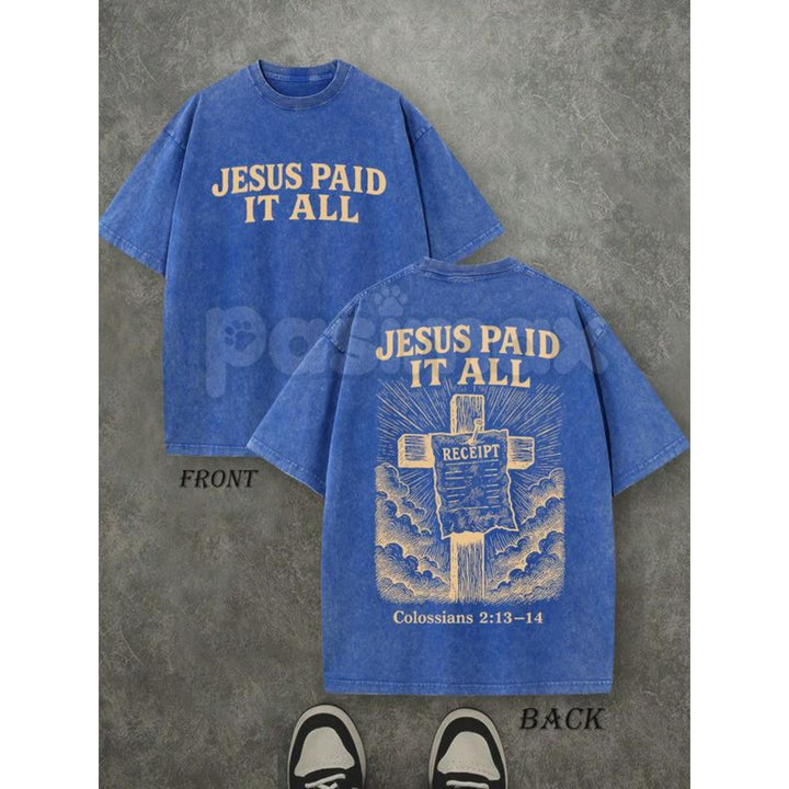 "Jesus Paid It All" Double Sided T-Shirt – 230GSM Pure Cotton, Vintage Washed Christian Tee