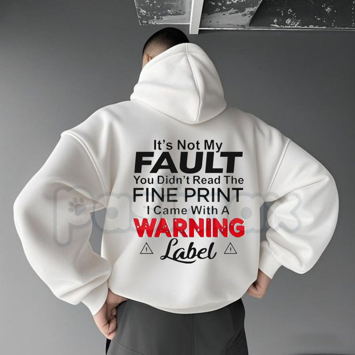 "It's Not My Fault" Funny Hoodie – Sarcastic Slogan Graphic Pullover, Aesthetic Relatable Humorous Sweatshirt, Unisex