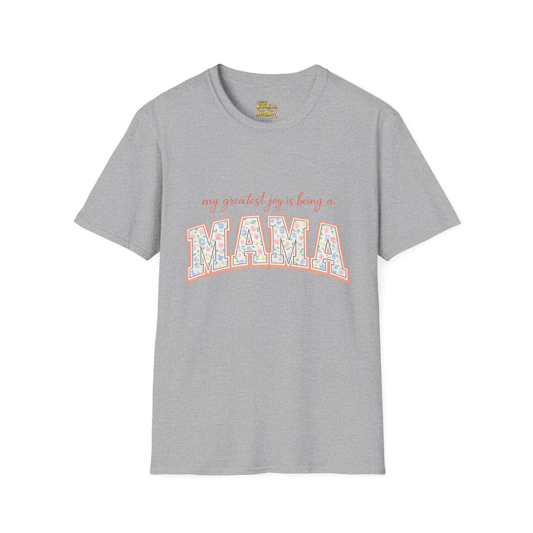 My Greatest Joy Is Being a Mama T-Shirt | Floral Mama Design