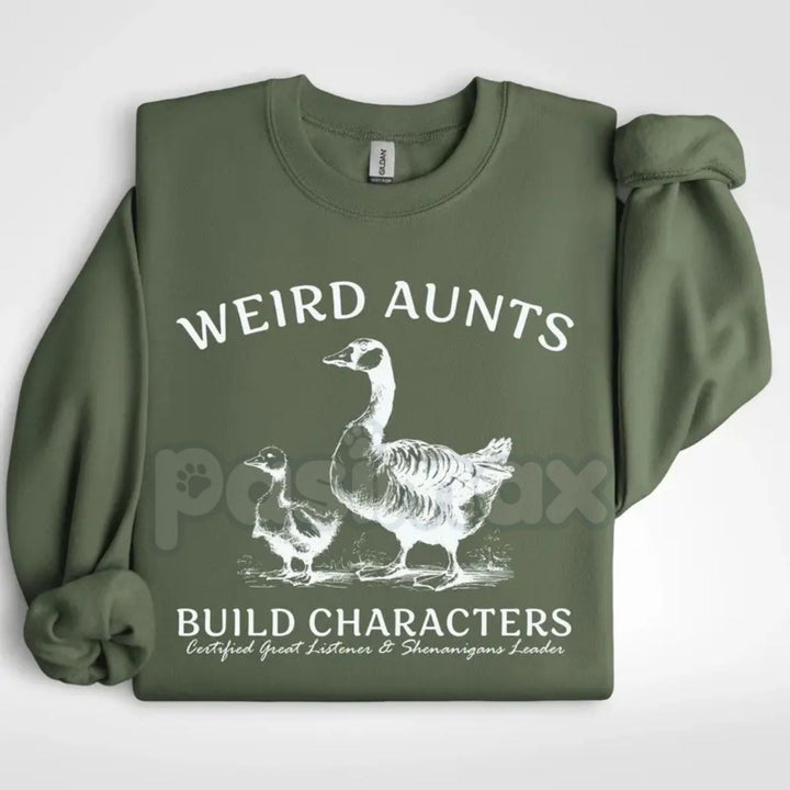 Weird Aunts Build Character Sweatshirt | Funny Cool Aunt Crewneck | Aesthetic Fun Aunt Jumper | Gift for Best Aunt Ever | Eccentric Auntie Graphic Shirt
