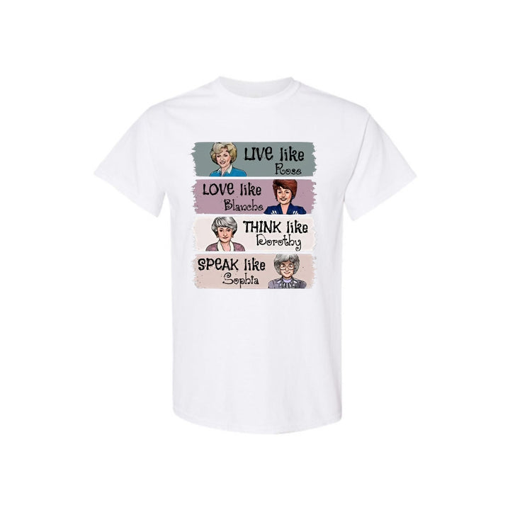 "The Golden Girls" T-Shirt - "Live Like Rose" Fan Merch, Unisex Classic TV Show Tee