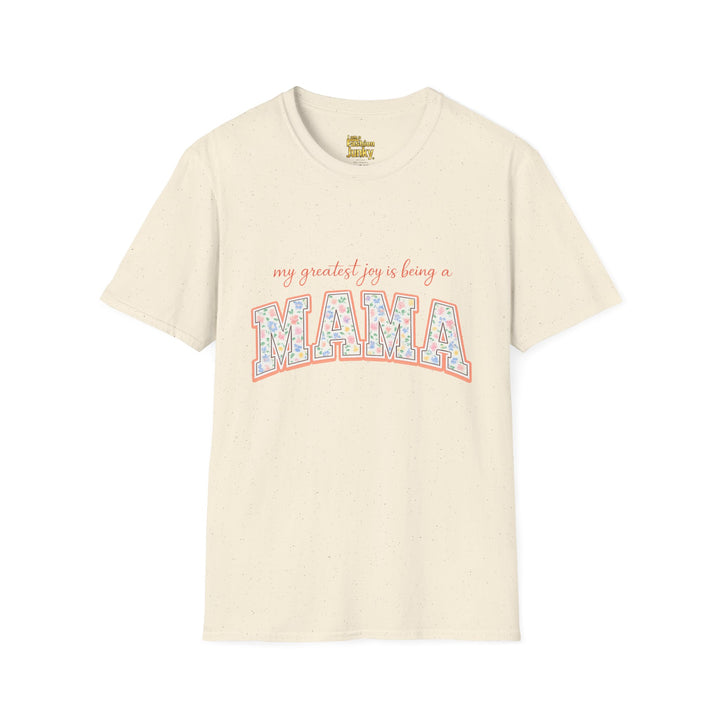 My Greatest Joy Is Being a Mama T-Shirt | Floral Mama Design