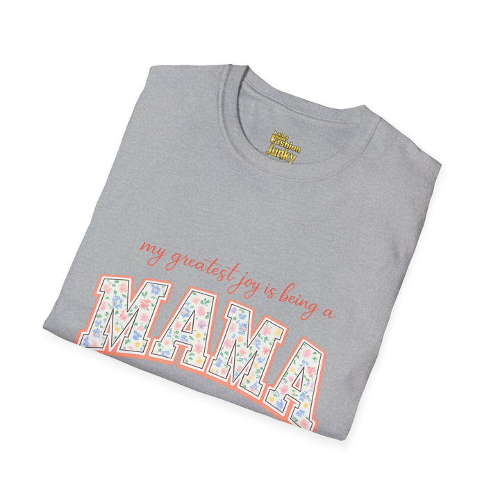 My Greatest Joy Is Being a Mama T-Shirt | Floral Mama Design