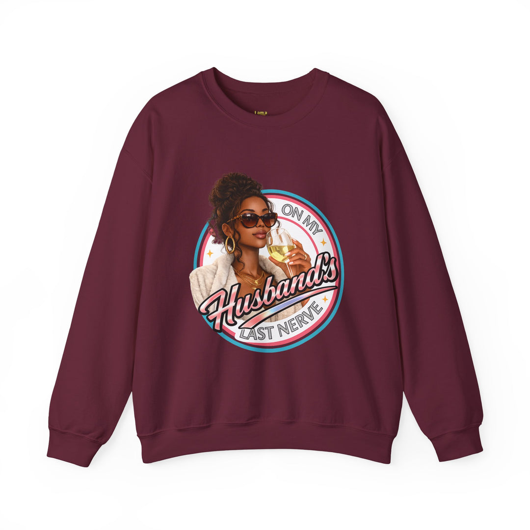 On My Husband's Last Nerve Crewneck Sweatshirt | Sassy Woman Retro Graphic