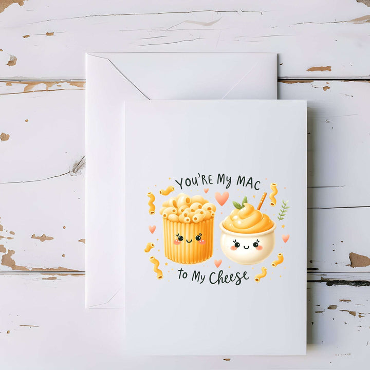 You’re My Mac to My Cheese Comfort Food Love Card - 5x7"