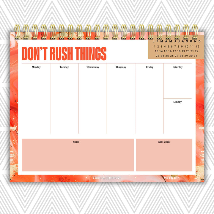 Don't Rush Things Weekly Desk Planner | Undated Self-Love Weekly Planner