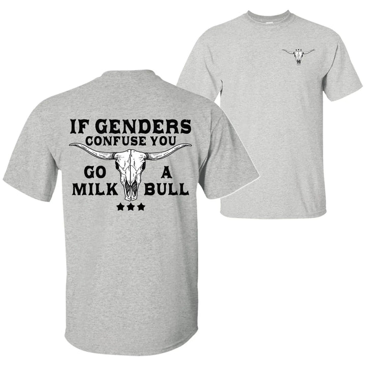 "If Gender Confuse You..." Funny Sarcastic T-Shirt - 2-Sided Unisex Quote Tee, Humor Apparel