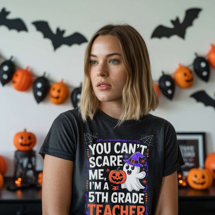 You Can’t Scare Me Teacher Shirt – Funny Halloween Graphic Tee