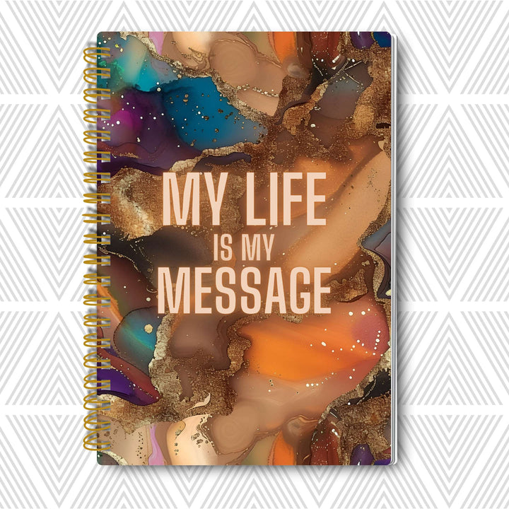 My Life Is My Message — SoulScript Self-Love Journal