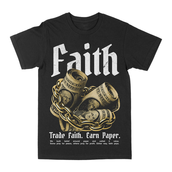 Have Faith Earn Paper Graphic Tee