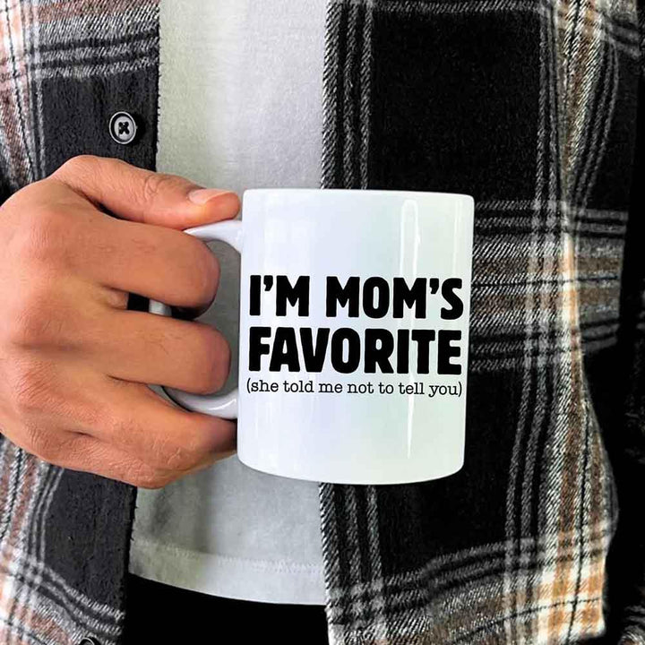 I’m Mom’s Favorite Coffee Mug - Funny Mom’s Favorite Son & Daughter Cup