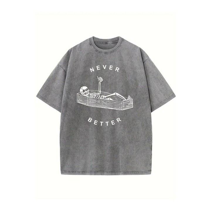 "Never Better" Skeleton Round Neck Acid Washed T-Shirt – Casual Comfort for Everyday Wear