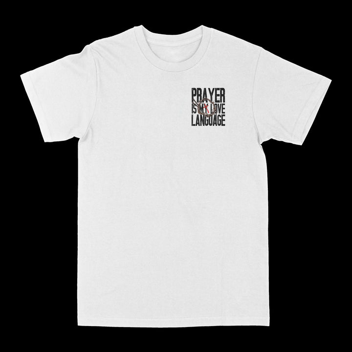 Prayer Is My  Love Language Graphic Tee