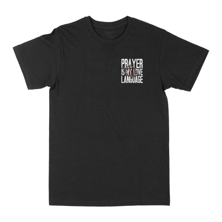 Prayer Is My  Love Language Graphic Tee