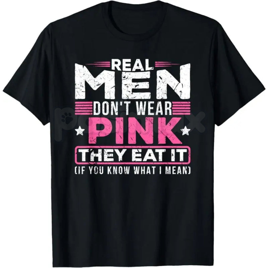 "Real Men Don't Wear Pink" Funny Cat T-Shirt - Absurdist Ironic Meme Graphic Tee, Surreal Humor Streetwear, Nonsensical Slogan Weirdcore Shirt
