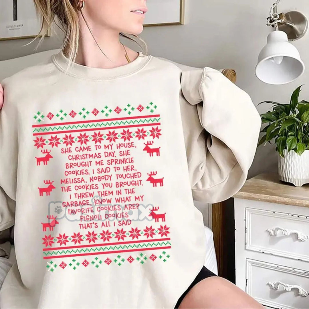 She Brought Me Sprinkle Cookies Sweatshirt – Funny Ugly Christmas Quote Top