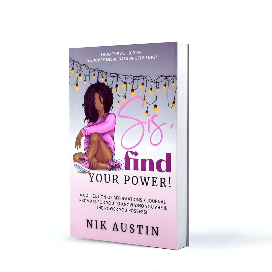 Sis, Find Your Power! Guided Journal