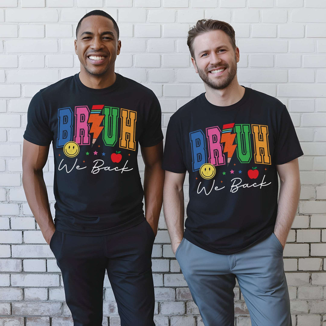 Bruh, We Back Teacher Tee