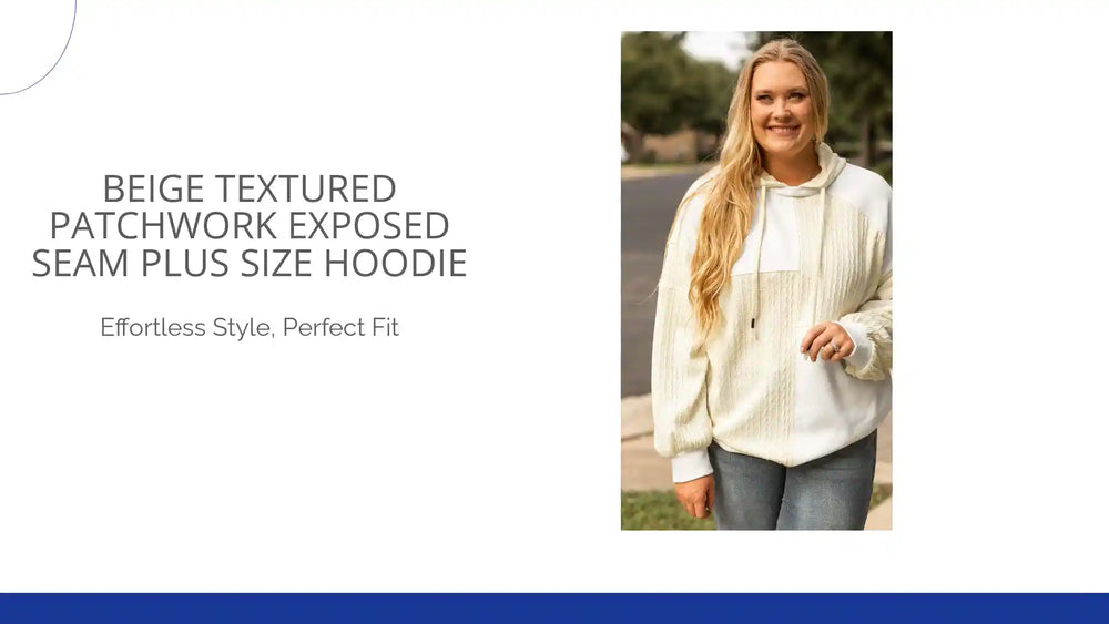 Beige Textured Patchwork Exposed Seam Plus Size Hoodie by@Outfy