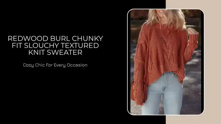 Redwood Burl Chunky Fit Slouchy Textured Knit Sweater by@Outfy