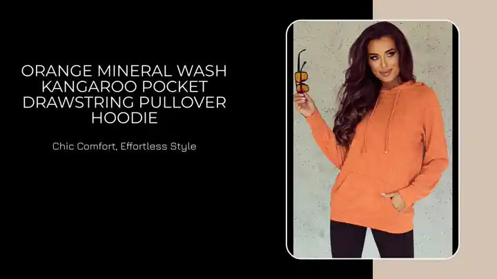 Orange Mineral Wash Kangaroo Pocket Drawstring Pullover Hoodie by@Outfy