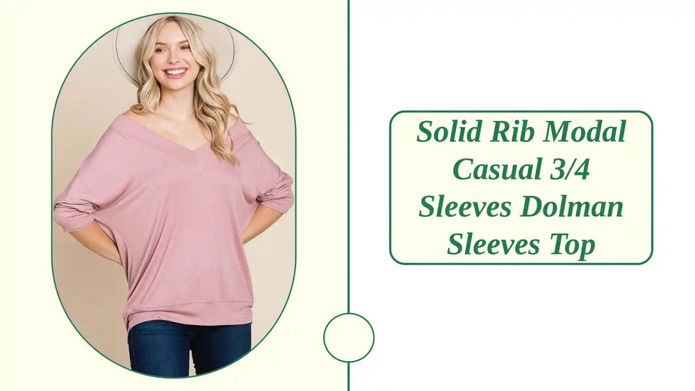 Solid Rib Modal Casual 3/4 Sleeves Dolman Sleeves Top by@Outfy