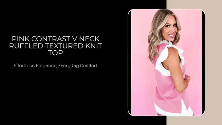 Pink Contrast V Neck Ruffled Textured Knit Top by@Outfy