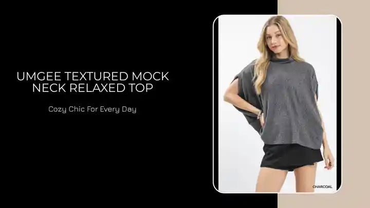 Umgee Textured Mock Neck Relaxed Top by@Outfy