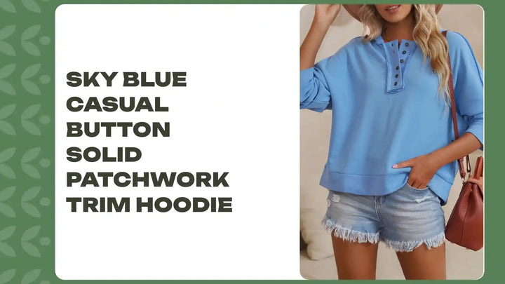 Sky Blue Casual Button Solid Patchwork Trim Hoodie by@Outfy