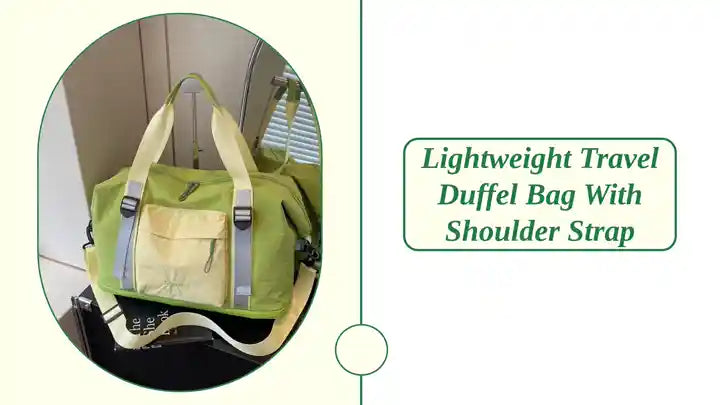 Lightweight Travel Duffel Bag with Shoulder Strap by@Outfy