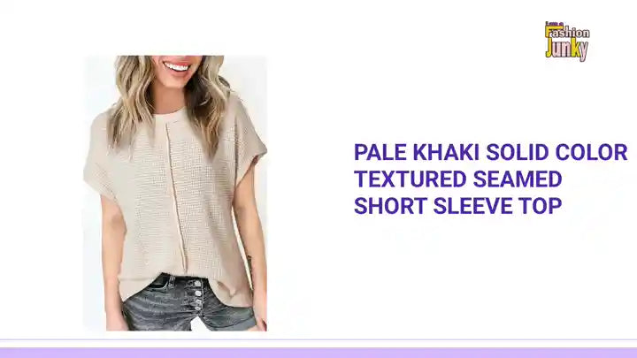 Pale Khaki Solid Color Textured Seamed Short Sleeve Top by@Outfy