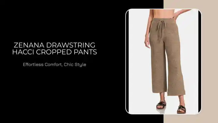 Zenana Drawstring Hacci Cropped Pants by@Outfy
