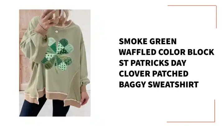 Smoke Green Waffled Color Block St Patricks Day Clover Patched Baggy Sweatshirt by@Outfy